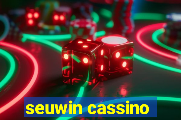 seuwin cassino